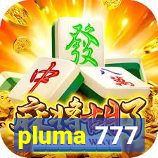 pluma 777